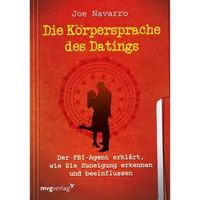 Mvg Verlag Die Körpersprache des Datings