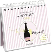 Pattloch Geschenkbuch Postkartenkalender 2025: In dubio Prosecco