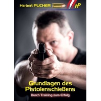 Buchschmiede Grundlagen des Pistolenschießens